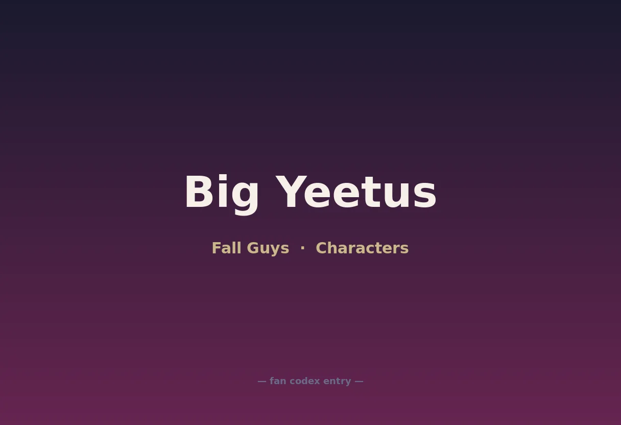 Big Yeetus